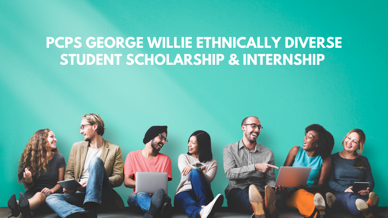 PCPS George Willie Ethnically Diverse Student Scholarship & Internship Cosponsoring Firms Selected