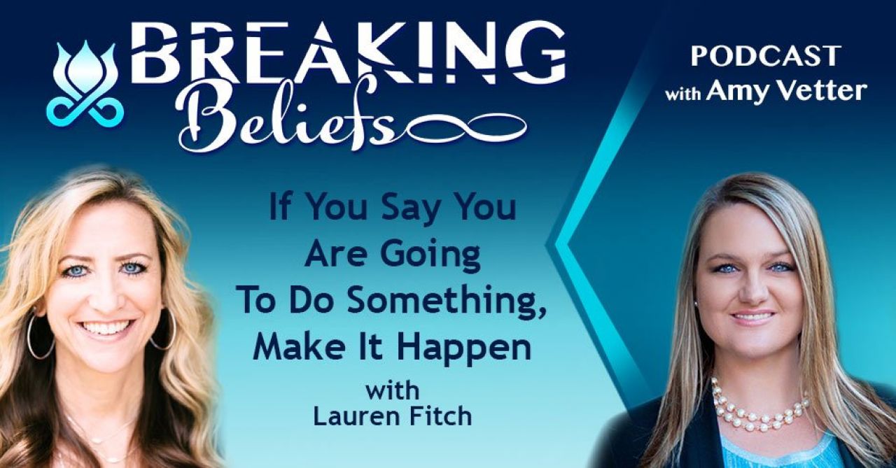 Amy Vetter for Breaking Beliefs Interviews Lauren Fitch