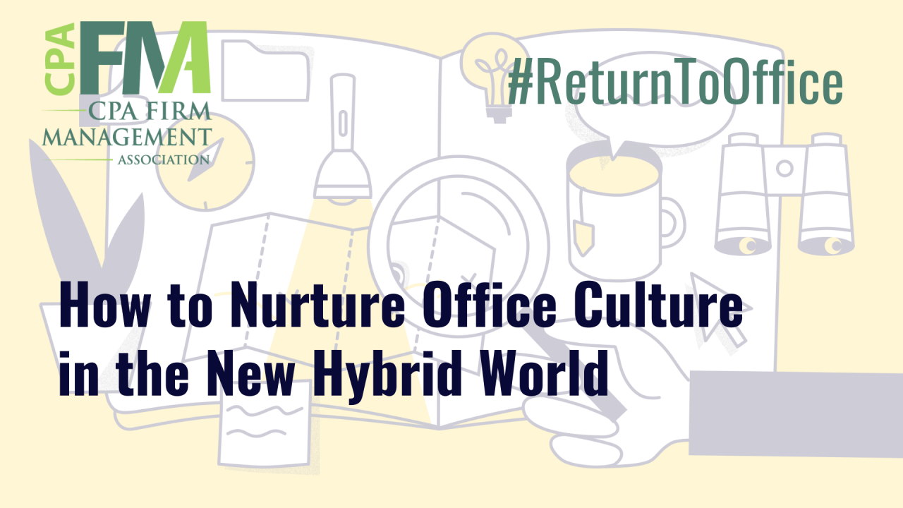 How to Nurture Office Culture in the New Hybrid World