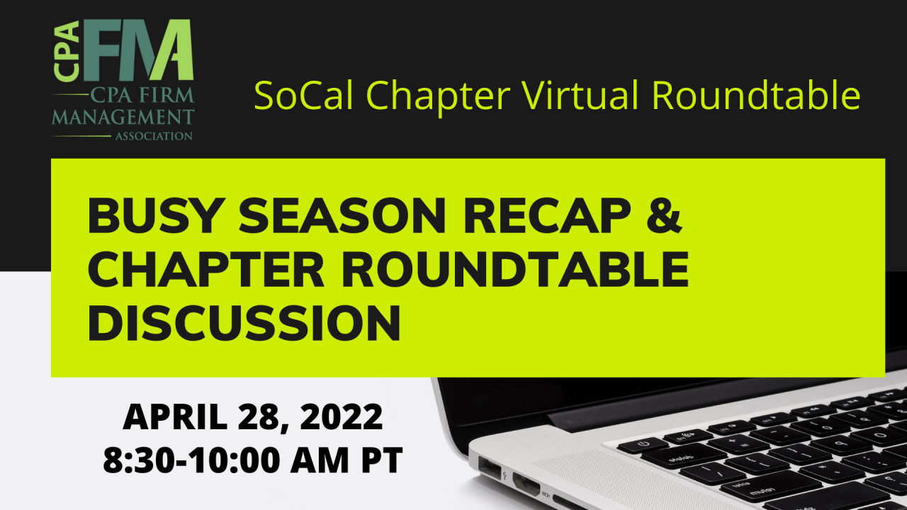 Busy Season Recap & Chapter Roundtable Discussion