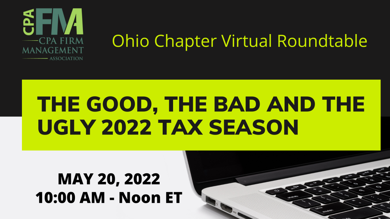 Ohio Chapter Meeting: The Good, the Bad and the Ugly 2022 Tax Season
