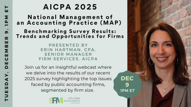AICPA 2025 National Management of an Accounting Practice (MAP) Benchmarking Survey Results – Trends and Opportunities for Firms